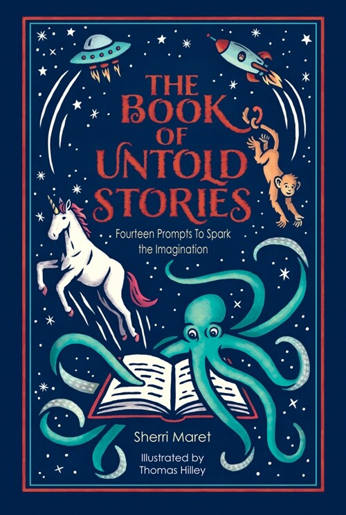 The Book of Untold Stories: Fourteen Prompts to Spark the Imagination (Hardcover)