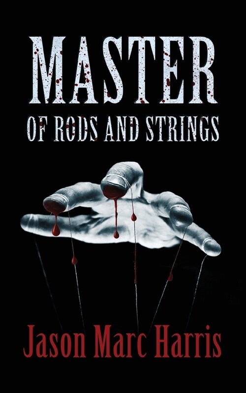 Master of Rods and Strings (Paperback)