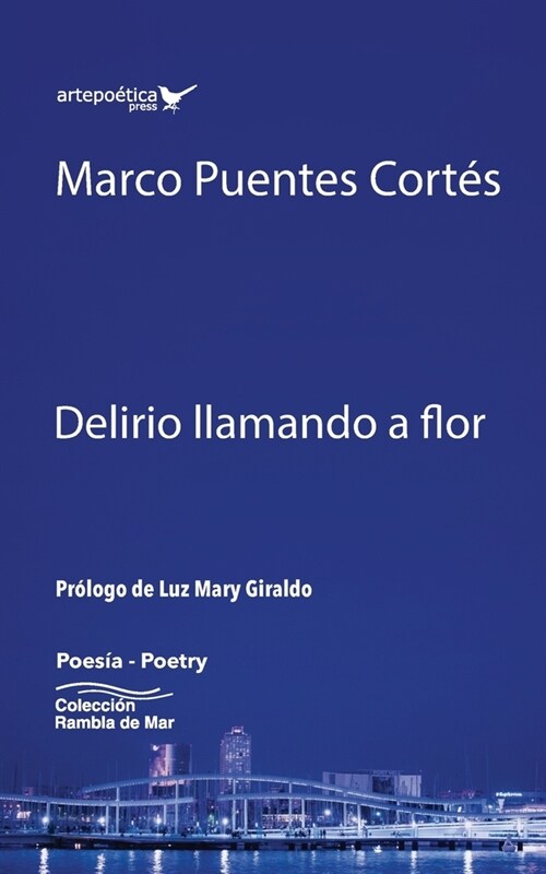 Delirio llamando a flor (Paperback)