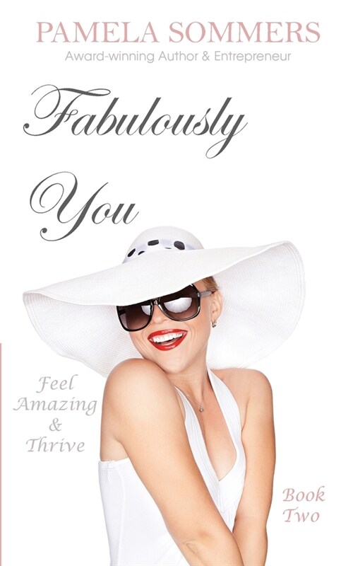 Fabulously You: Feel Amazing and Thrive (Paperback)
