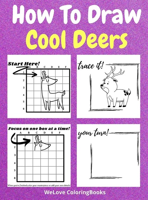 How To Draw Cool Deers: A Step-by-Step Drawing and Activity Book for Kids to Learn to Draw Cool Deers (Hardcover)