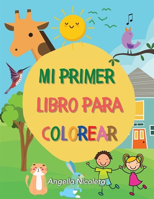 Mi primer libro para colorear: Edades 1+ - Libro para colorear para ni?s peque?s - N?eros, animales y objetos! (Paperback)