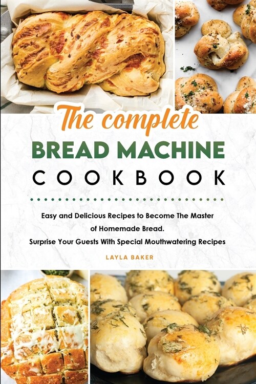The Complete Bread Machine Cookbook (Paperback)