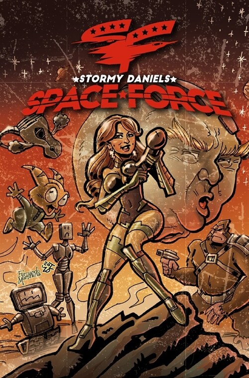 Stormy Daniels: Space Force #3 HARD COVER EDITION (Hardcover)