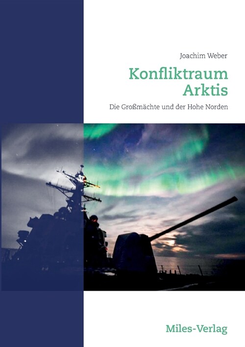 Konfliktraum Arktis.: Die Gro??hte und der Hohe Norden (Paperback)