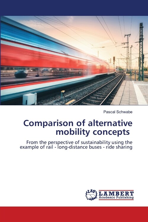 Comparison of alternative mobility concepts (Paperback)