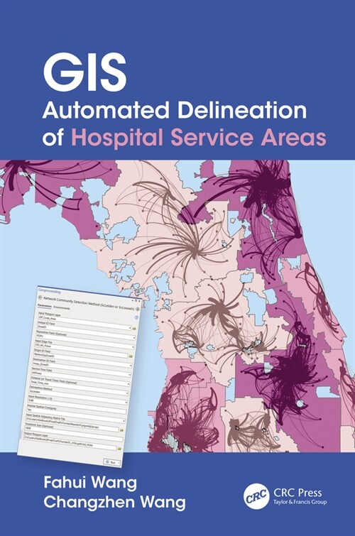 GIS Automated Delineation of Hospital Service Areas (Hardcover, 1)
