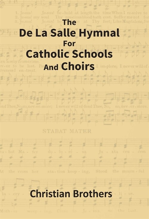 The De La Salle Hymnal For Catholic Schools And Choirs (Hardcover)