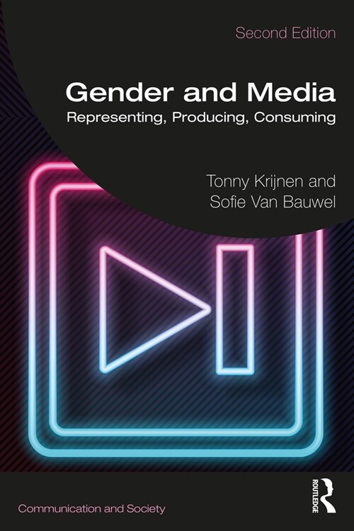 Gender and Media : Representing, Producing, Consuming (Paperback, 2 ed)