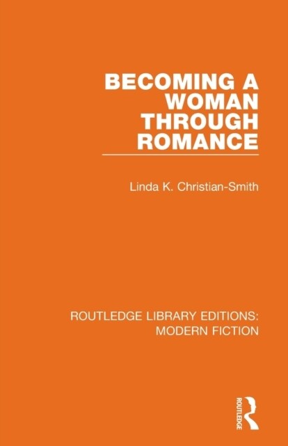 Becoming a Woman Through Romance (Paperback, 1)