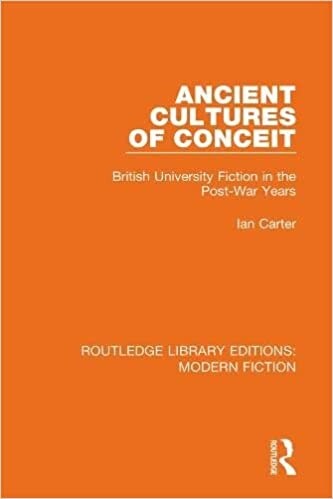 Ancient Cultures of Conceit : British University Fiction in the Post-War Years (Paperback)