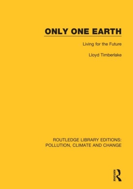 Only One Earth : Living for the Future (Paperback)