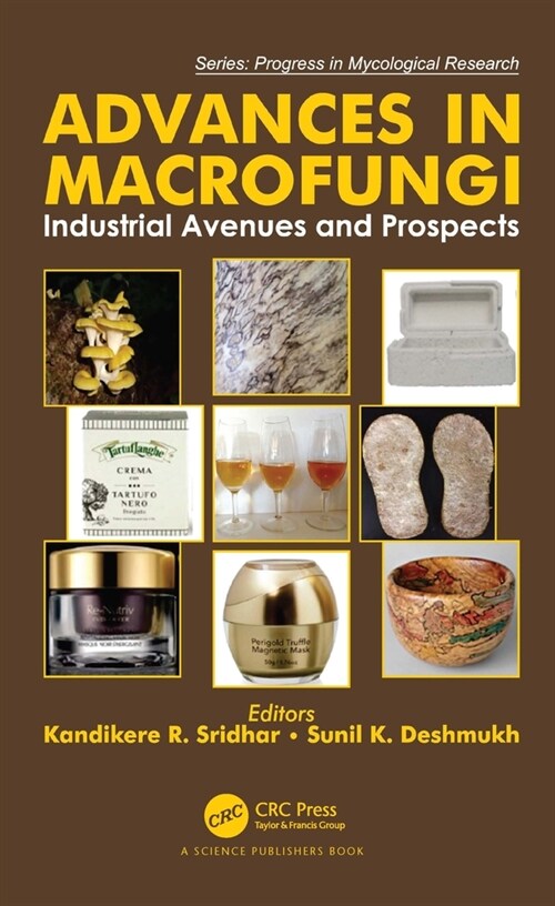 Advances in Macrofungi : Industrial Avenues and Prospects (Hardcover)