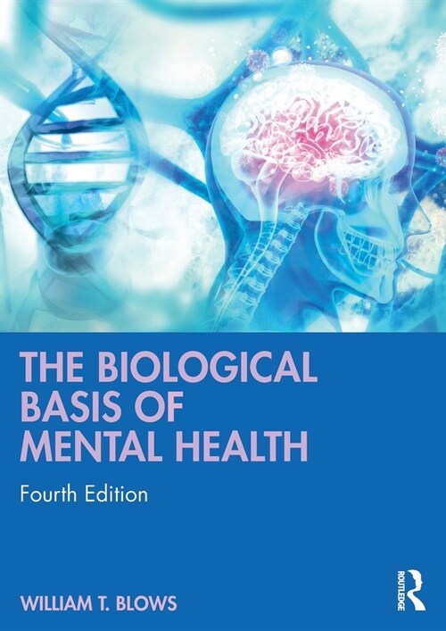 The Biological Basis of Mental Health (Paperback, 4 ed)