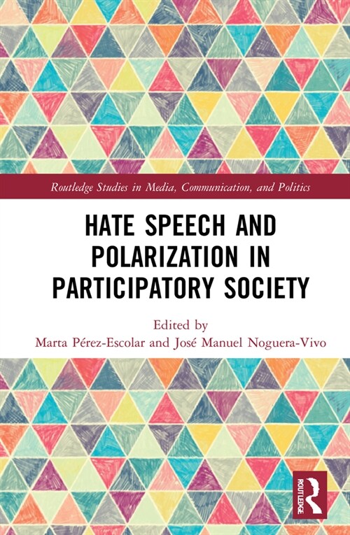 Hate Speech and Polarization in Participatory Society (Hardcover, 1)