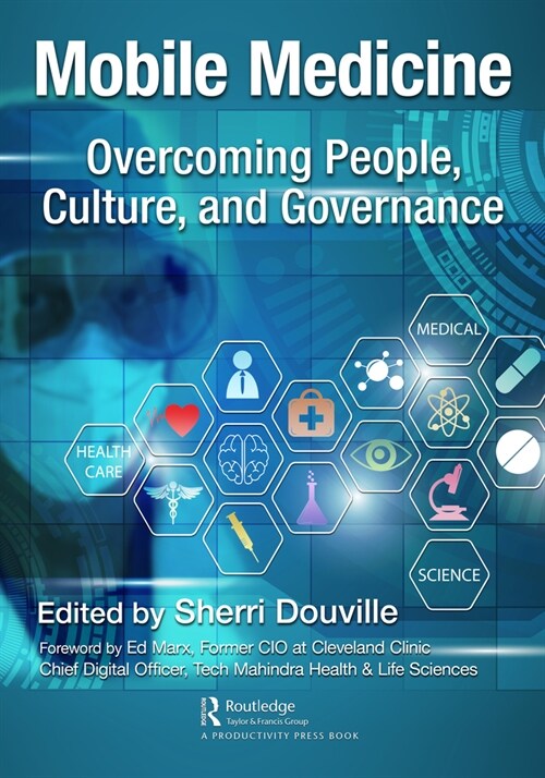 Mobile Medicine : Overcoming People, Culture, and Governance (Paperback)