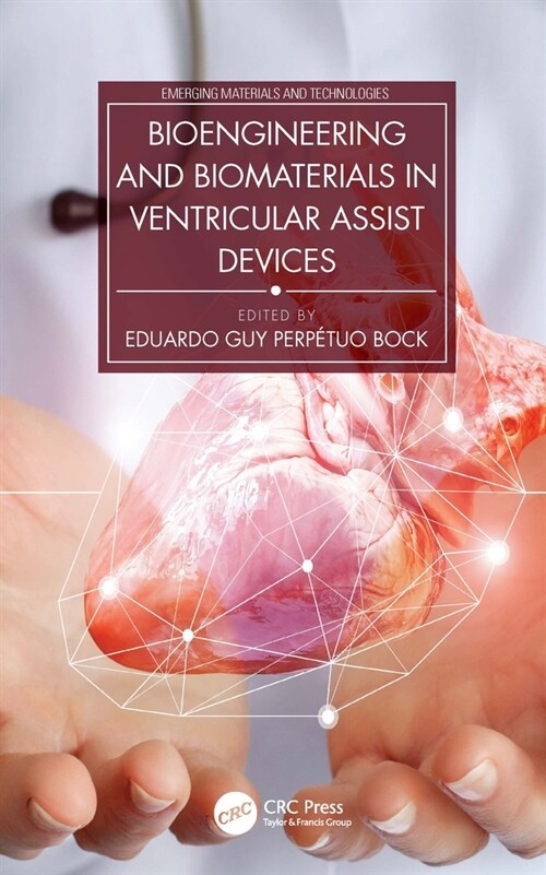 Bioengineering and Biomaterials in Ventricular Assist Devices (Hardcover, 1)