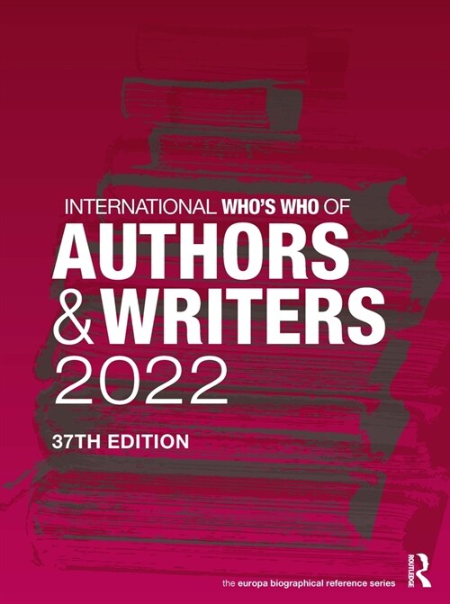 International Whos Who of Authors and Writers 2022 (Hardcover, 37 ed)