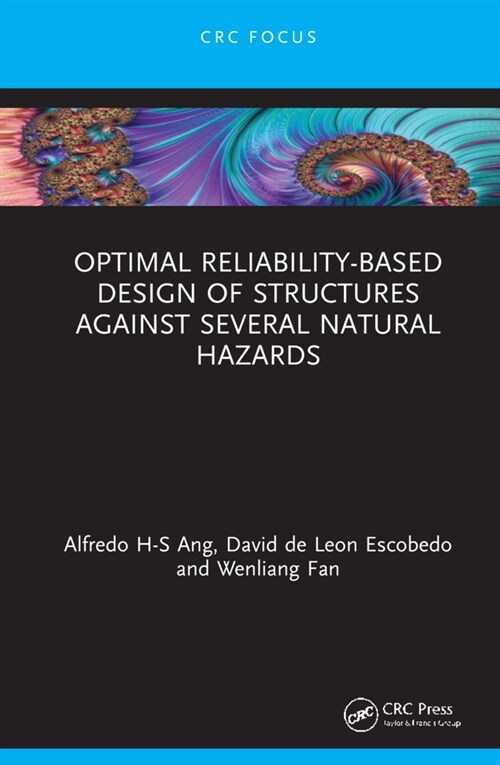 Optimal Reliability-Based Design of Structures Against Several Natural Hazards (Hardcover, 1)