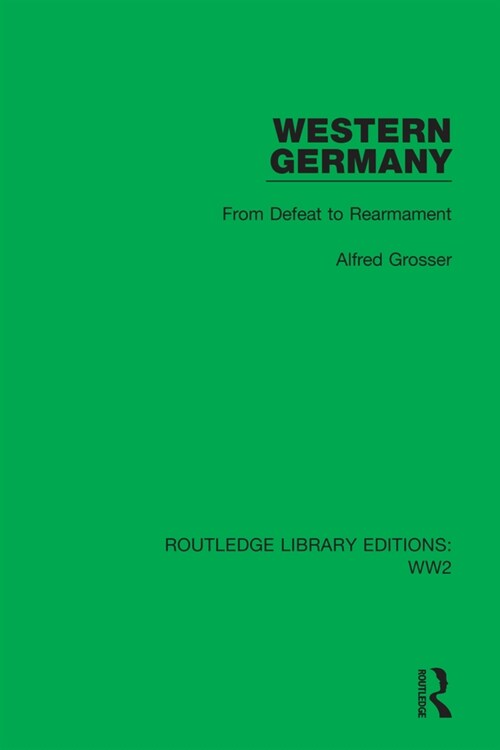 Western Germany : From Defeat to Rearmament (Hardcover)