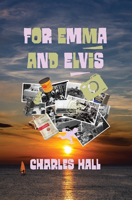 For Emma and Elvis (Paperback)