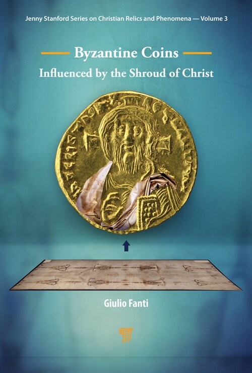 Byzantine Coins Influenced by the Shroud of Christ (Hardcover)