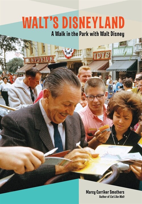 Walts Disneyland: A Walk in the Park with Walt Disney (Paperback)