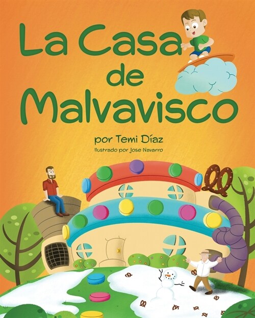 La Casa de Malvavisco: Un Libro Para Ni?s, Acerca De La Importancia De La Creatividad (Paperback)