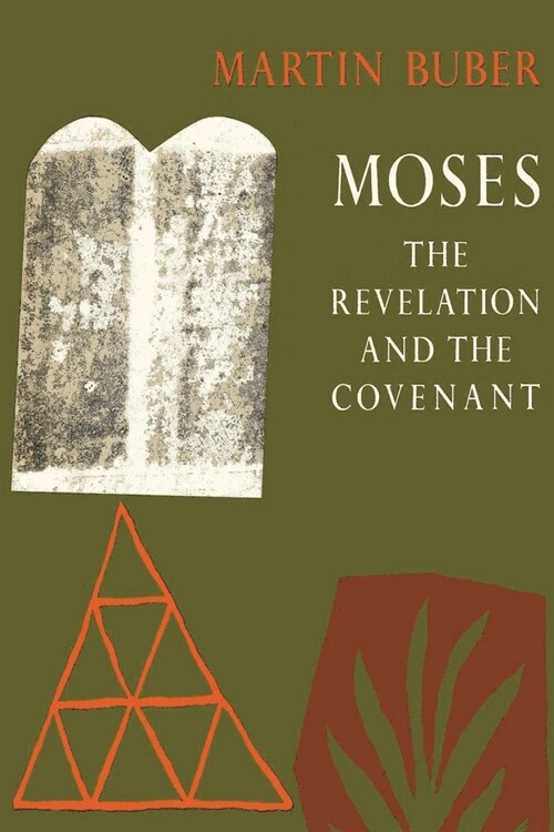 Moses: The Revelation and the Covenant (Paperback)