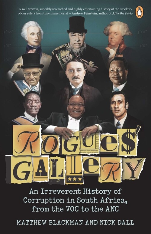 Rogues Gallery: An Irreverent History of Corruption in South Africa, from the Voc to the ANC (Paperback)