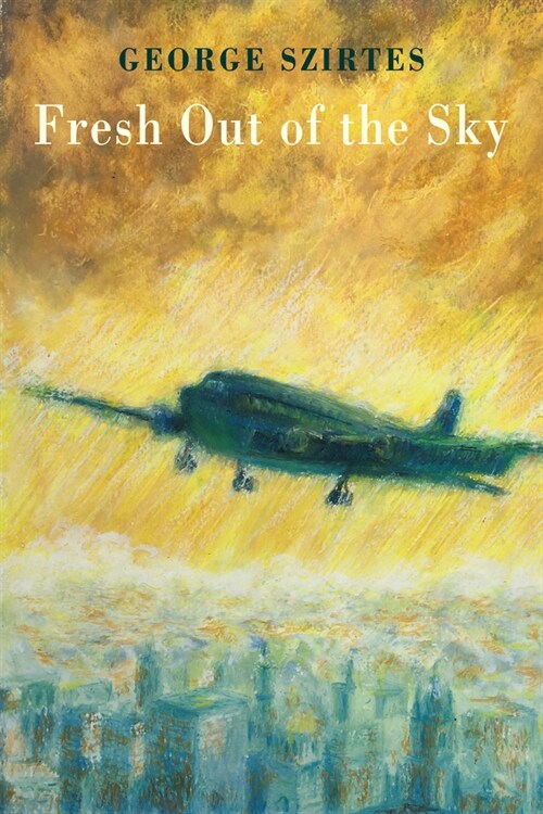 Fresh Out of the Sky (Paperback)