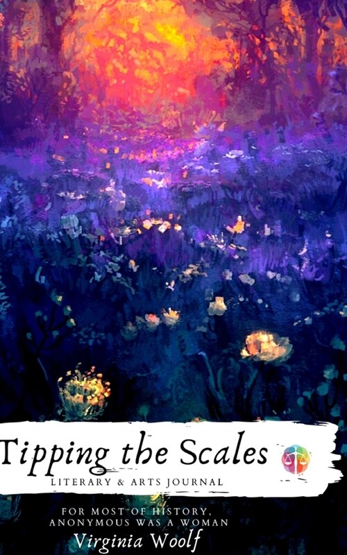 Tipping the Scales Literary and Arts Journal Issue 3 (Paperback)