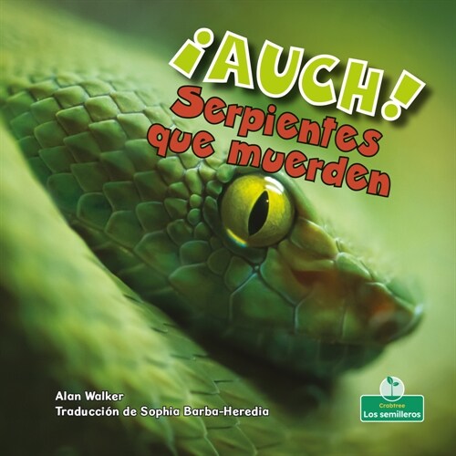 좥uch! Serpientes Que Muerden (Ouch! Snakes That Bite) (Paperback)