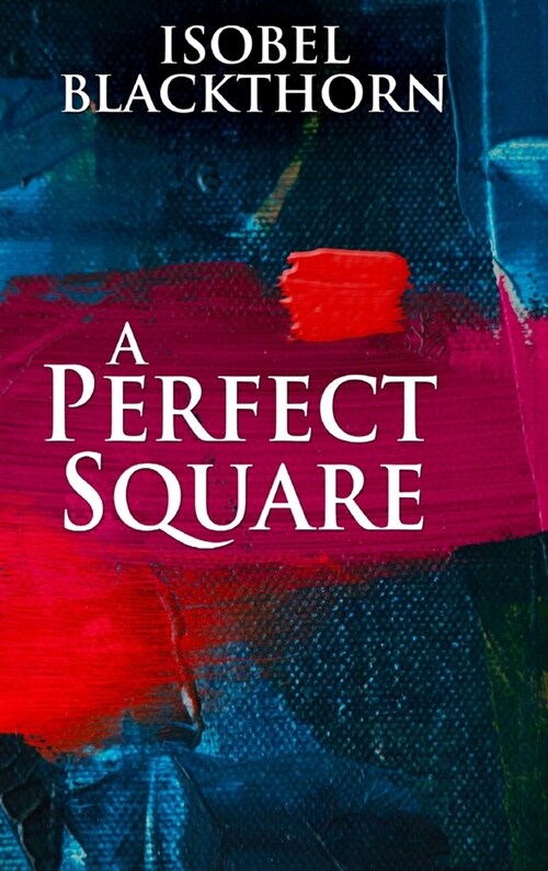 A Perfect Square: Clear Print Hardcover Edition (Hardcover)