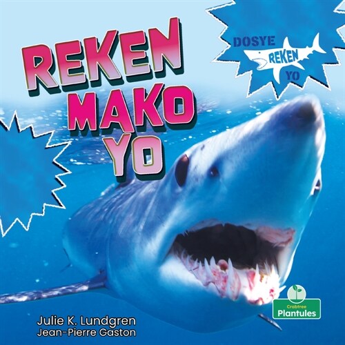 Reken Mako Yo (Mako Sharks) (Paperback)