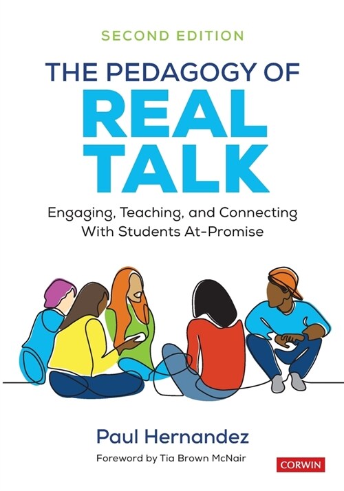 The Pedagogy of Real Talk: Engaging, Teaching, and Connecting with Students At-Promise (Paperback, 2)