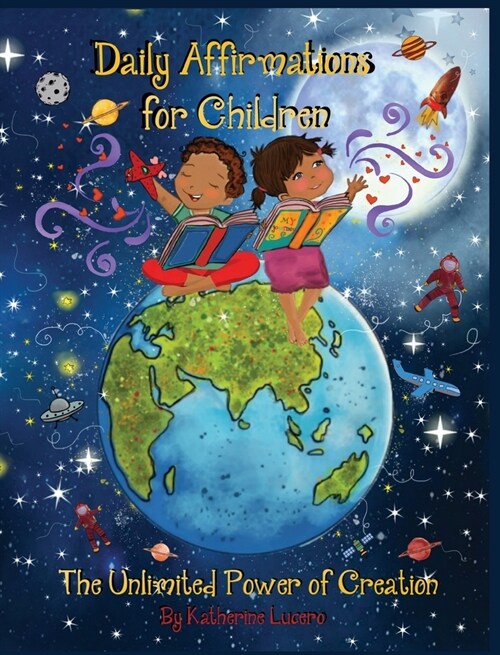 Daily Affirmations for Children: The Unlimited Power of Creation (Hardcover)