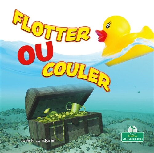 Flotter Ou Couler (Floating or Sinking) (Paperback)