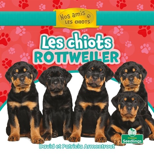 Les Chiots Rottweiler (Rottweiler Puppies) (Paperback)