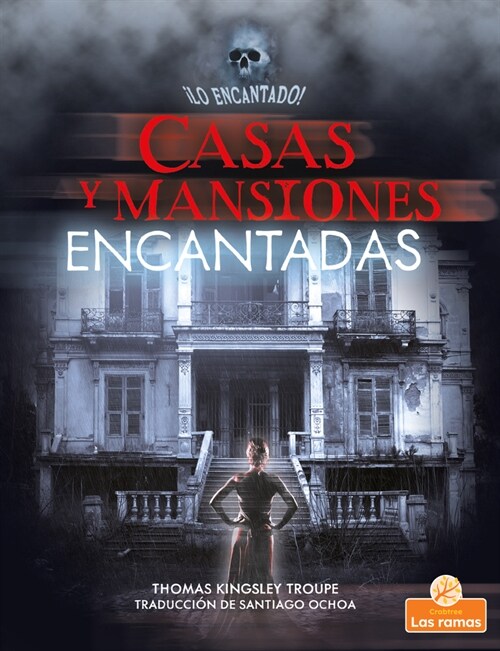 Casas Y Mansiones Encantadas (Haunted Houses and Mansions) (Library Binding)