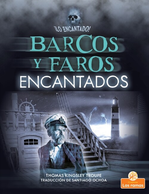Barcos Y Faros Encantados (Haunted Ships and Lighthouses) (Paperback)