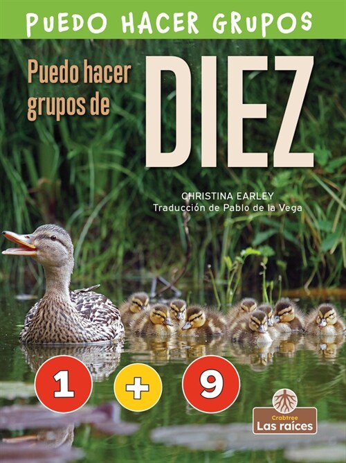 Puedo Hacer Grupos de Diez (I Can Make Ten) (Paperback)