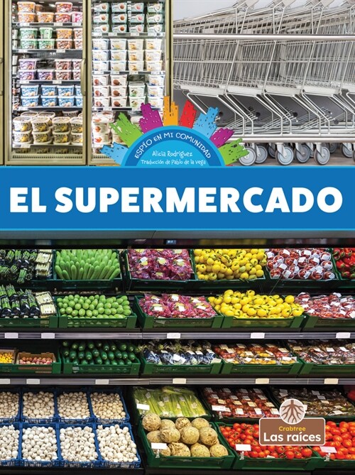 El Supermercado (Grocery Store) (Library Binding)