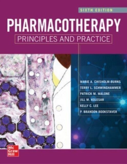 Pharmacotherapy Principles and Practice, Sixth Edition (Hardcover, 6)