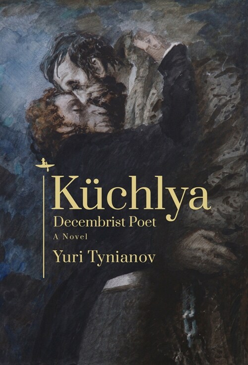 K?hlya: Decembrist Poet. a Novel (Paperback)