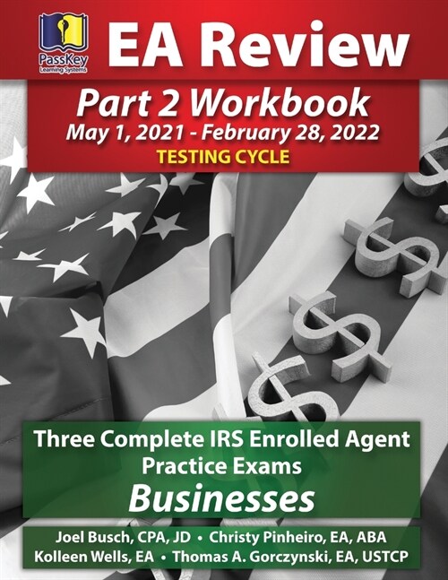 PassKey Learning Systems EA Review Part 2 Workbook: (May 1, 2021-February 28, 2022 Testing Cycle) (Paperback)