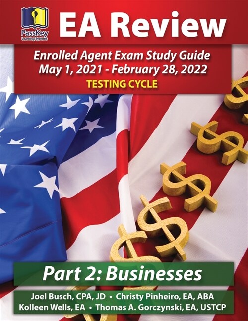 PassKey Learning Systems EA Review Part 2 Businesses Enrolled Agent Study Guide (Paperback)