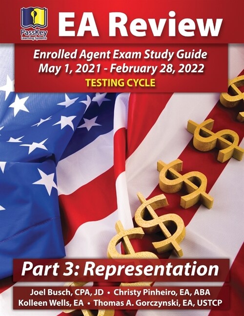 PassKey Learning Systems EA Review Part 3 Representation: Enrolled Agent Study Guide: May 1, 2021-February 28, 2022 Testing Cycle (Paperback)