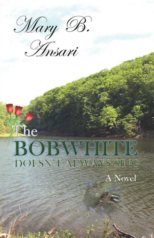 The Bobwhite Doesnt Always Sing (Paperback)
