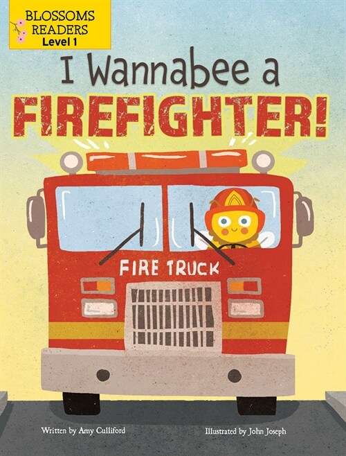 I Wannabee a Firefighter! (Library Binding)